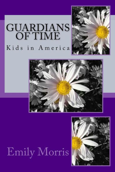 Guardians of Time: Kids in America