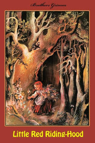 Title: Little Red Riding-Hood, Author: Brothers Grimm