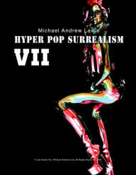 Title: Hyper Pop Surrealism VII: Hyper Pop Surrealism by Michael Andrew Law, Author: Cheukyui Law