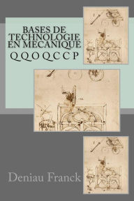 Title: Bases de technologie en mecanique, Author: Deniau Franck