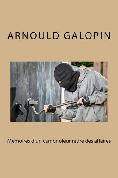 Memoires d'un cambrioleur retire des affaires