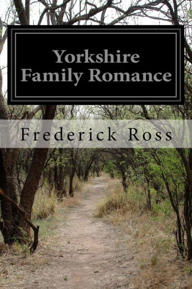 Yorkshire Family Romance