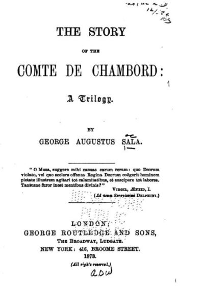 The Story of the Comte de Chambord, A Trilogy