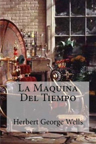 Title: La Maquina Del Tiempo, Author: H. G. Wells