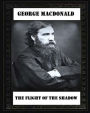 The Flight of the Shadow (1891), by George MacDonald