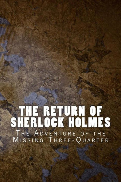 the Return of Sherlock Holmes: Adventure Missing Three-Quarter