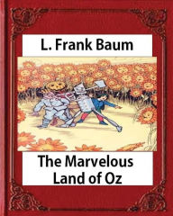Title: The Marvelous Land of Oz(1904)by L. Frank Baum (Books of Wonder), Author: L. Frank Baum