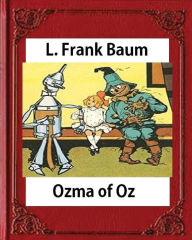 Title: Ozma of Oz (Books of Wonder) by L. Frank Baum (Author), John R. Neill (Illustra, Author: L. Frank Baum