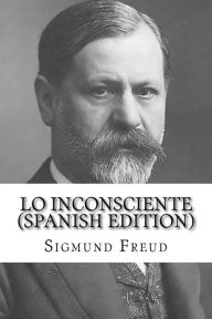 Title: Lo Inconsciente (Spanish Edition), Author: Sigmund Freud