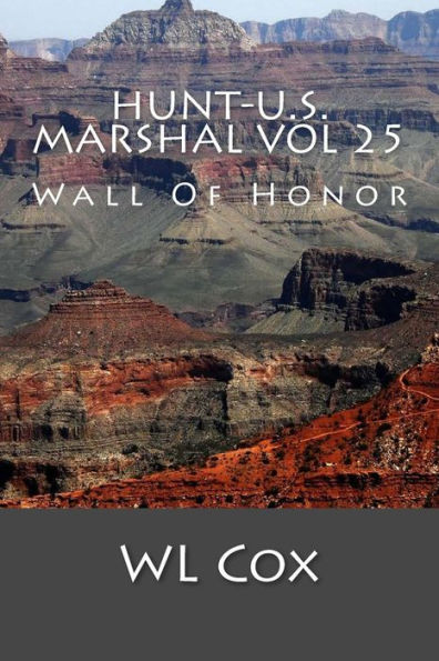 Hunt-U.S. Marshal Vol 25: Wall Of Honor