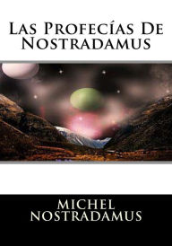 Title: Las Profecias De Nostradamus, Author: Michel Nostradamus