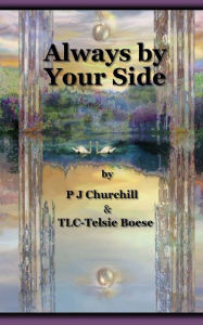 Title: Always by Your Side, Author: Telsie Boese