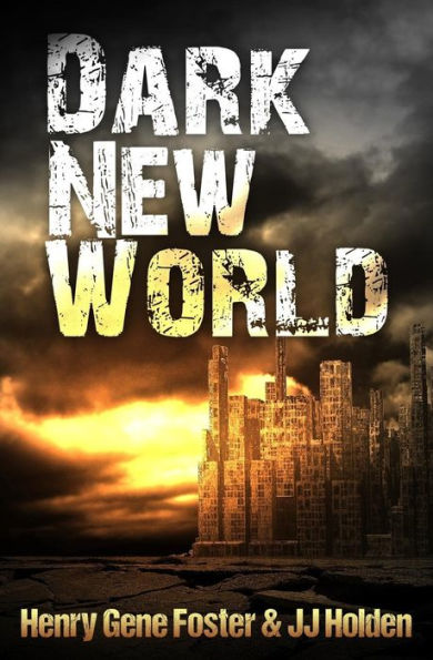 Dark New World (Dark New World, Book 1) - An EMP Survival Story