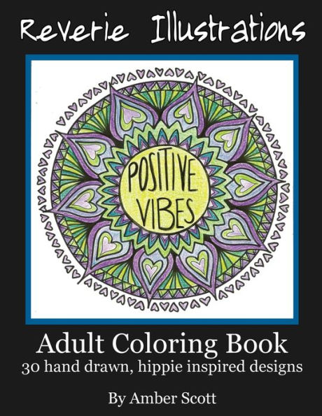 Adult Coloring Book: 30 Hand drawn, hippie inspired designs