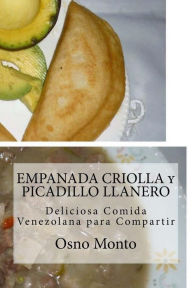 Title: EMPANADA CRIOLLA y PICADILLO LLANERO: Deliciosa Comida Venezolana para Compartir, Author: Osno Monto