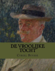 Title: De vroolijke tocht, Author: Cyriel Buysse
