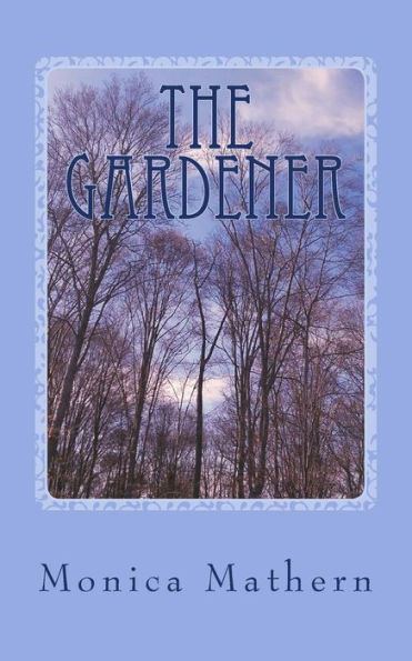 The Gardener: An excerpt from The House Overlooking Cherry Street