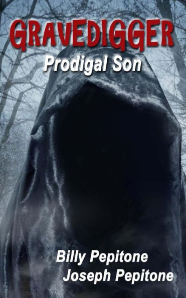 Gravedigger: Prodigal Son
