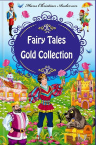 Title: Fairy Tales Gold Collection, Author: Hans Christian Andersen