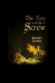 Title: The Turn of the Screw, Author: Henry James