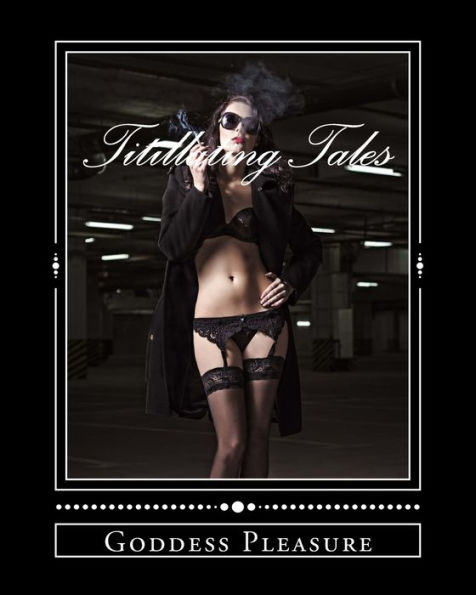 Titillating Tales: An erotica anthology of 5 steamy stories 85,000+ words