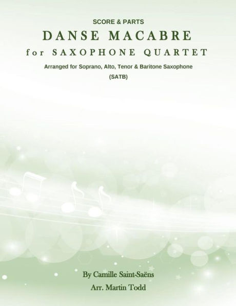 Danse Macabre for Saxophone Quartet (SATB): Score & Parts