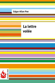 Title: La lettre volée: (low cost). Édition limitée, Author: Edgar Allan Poe