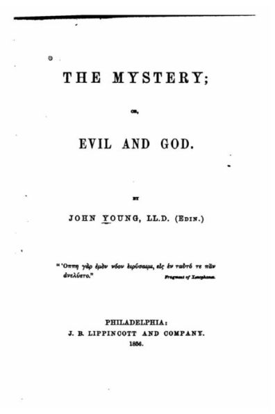 The mystery, or, Evil and God