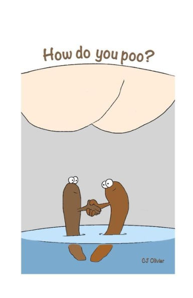 How do you poo?