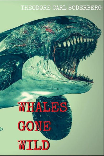 Whales Gone Wild