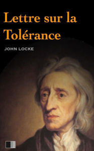 Title: Lettre sur la tolï¿½rance, Author: John Locke