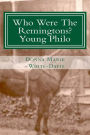 Who Were the Remingtons? Young Philo: Young Philo