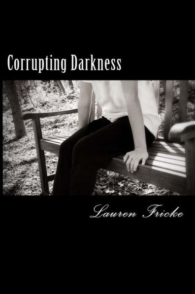 Corrupting Darkness