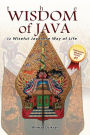 The Wisdom of Java: 12 Wiseful Javanese Way of Life