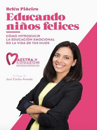 Title: Educando niños felices, Author: Xandra E Kramer