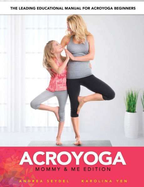 AcroYoga: Mommy and Me Edition