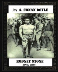 Title: Rodney Stone (1896), by A. Conan Doyle (novel), Author: Arthur Conan Doyle