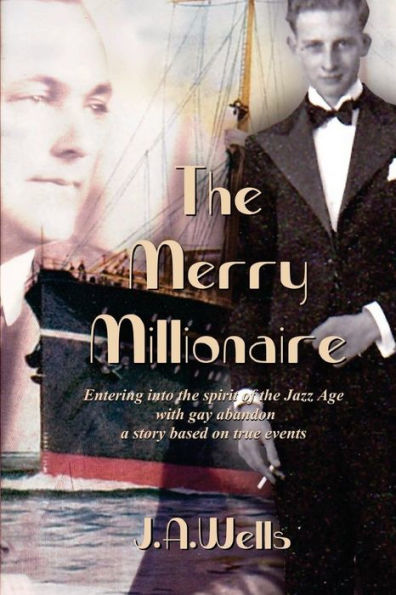 The Merry Millionaire: Entering into the spirit of the Jazz Age with gay abandon