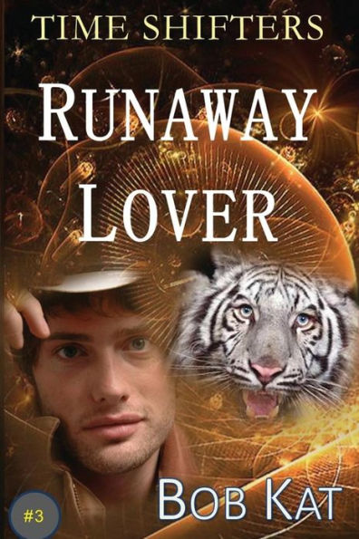 Runaway Lover: Time Shifters Book #3