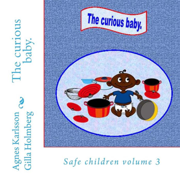 The curious baby.: Safe children