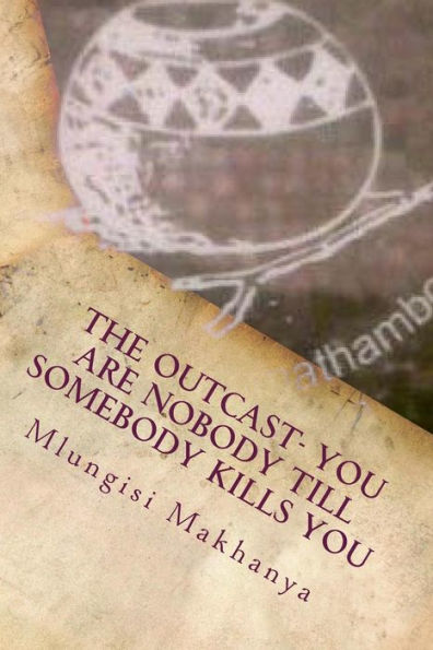 The Outcast- You Are Nobody Till Somebody Kills You: You Are Nobody Till Somebody Kills You
