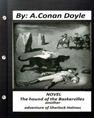 Title: The hound of the Baskervilles: another adventure of Sherlock Holmes. NOVEL, Author: Arthur Conan Doyle