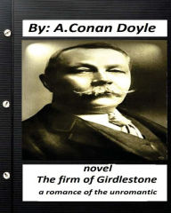 Title: The firm of Girdlestone: a romance of the unromantic. NOVEL (Classics), Author: Arthur Conan Doyle