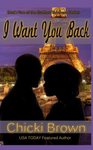 Title: I Want You Back, Author: Chicki Brown