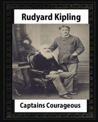 Title: Captains courageous (1896), by Rudyard Kipling(novel), Author: Rudyard Kipling