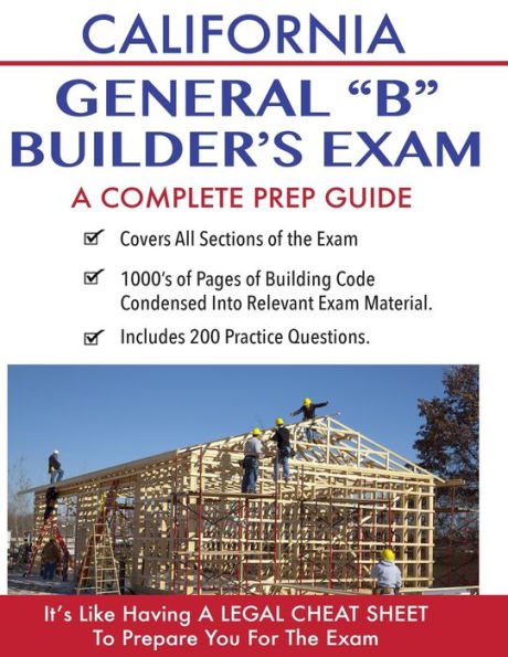 California Contractor General Building (B) Exam: A Complete Prep Guide