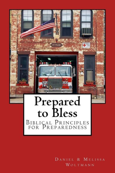 Prepared to Bless: Biblical Principles for Preparedness