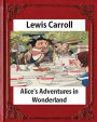 Alice's Adventures in Wonderland (1865), by Lewis Carroll