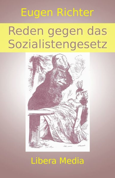 Reden gegen das Sozialistengesetz: Kommentierte Ausgabe