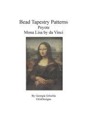 Title: Bead Tapestry Patterns Peyote Mona Lisa by da Vinci, Author: Georgia Grisolia